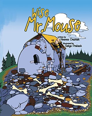 Wise Mr. Mouse (Delightful Fun Rhyming Bedtime Story/Picture Book, About Having A Positive Attitude, for Beginner Readers, with Beautiful Illustrations, Ages 3-12)