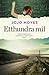 Etthundra mil by Jojo Moyes Etthundra mil by Jojo Moyes