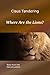 Where Are the Lions? - Tale...
