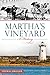 Martha's Vineyard: A History