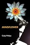 Mindflower by Cody Phillips