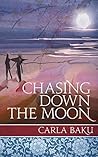 Book cover for Chasing Down the Moon