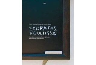 Sokrates koulussa - Itsenäisen ja yhteisöllisen ajattelun edistäminen opetuksessa