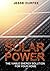 Solar Power: The Viable Energy Solution for Your Home