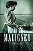 Maligned