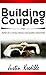 Building Couples: Habits fo...