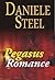 Pegasus Romance by Daniele Steel
