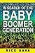 In Search of the Baby Boomer Generation by Rick Bava