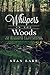 Whispers In The Woods by Stan Lake