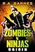 Zombies v Ninjas by R.A. Barnes