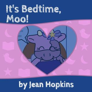 It's Bedtime, Moo! (Moo Family, #1)