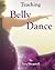 Teaching Belly Dance