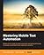 Mastering Mobile Test Automation