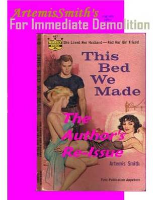 Artemissmith's This Bed We Made (for Immediate Demolition)