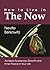 How To Live In The Now by Neville Berkowitz