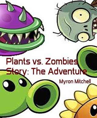Plants vs. Zombies Story: The Adventure (Kindle Edition)