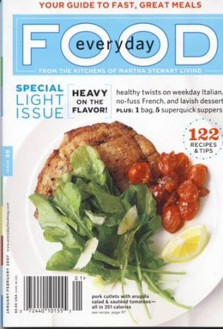 Martha Stewart Everyday Food, January 2007 Issue (Single Issue Magazine)