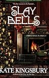 Slay Bells by Kate Kingsbury