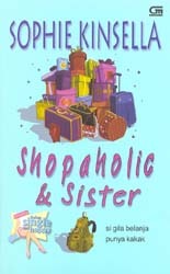 Shopaholic & Sister - Si Gila Belanja Punya Kakak (Shopaholic, #4)