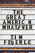 The Great American Whatever