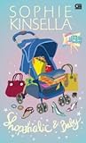 Shopaholic & Baby  - Si Gila Belanja Punya Bayi (Shopaholic, #5)