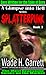 Splatterpunk by Wade H. Garrett