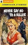 Never Say No to a Killer (PlanetMonk Pulps Book 20)