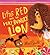 Little Red and the Very Hungry Lion