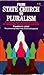 From State Church to Pluralism: A Protestant Interpretation of Religion in American History