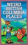 Weird British Columbia Places