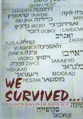 We survived... Yugoslav Jews on the Holocaust (Hardcover)