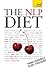 The NLP Diet: Think Yourself Slim - For Good