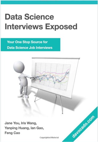 Data science interviews exposed