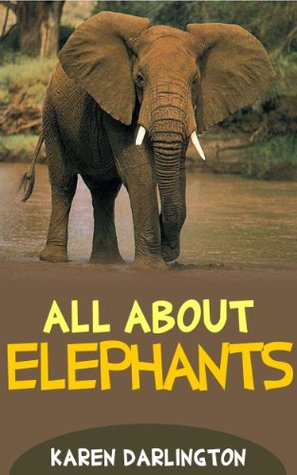 All About Elephants (All About Everything #8)