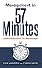 Management in 57 Minutes: Leadership Essentials for New Managers