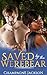 Saved by the Werebear by Champagne Jackson