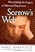 Sorrow's Web : Overcoming t...