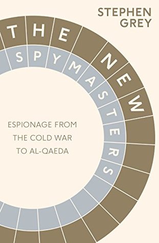 The New Spymasters: Inside Espionage from the Cold War to Global Terror (Hardcover)