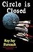 Circle is Closed (Progeny, #2)