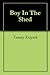 Boy In The Shed