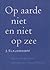 Op aarde niet en niet op zee by J. Slauerhoff