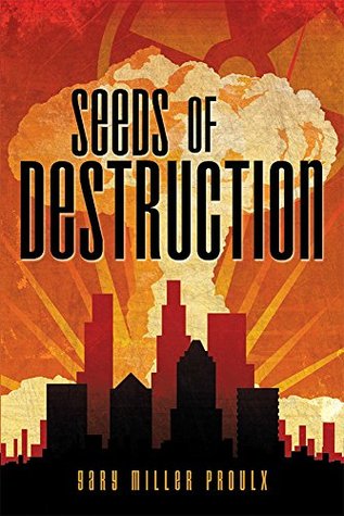Seeds of Destruction (Kindle Edition)