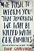 We Wish to Inform You That Tomorrow We Will Be Killed With Our Families