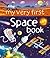 My Very First Space Book by Emily Bone