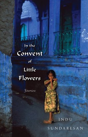 In the Convent of Little Flowers: Stories (Hardcover)