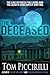 The Deceased by Tom Piccirilli