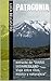 PATAGONIA: Mini diario de viaje n. 5 (Diarios de viaje de Luca Belcastro) (Spanish Edition)