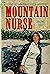 Mountain Nurse