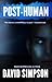 Post-Human (Post-Human, #2)