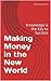 Making Money in the New World: Knowledge is the Key to Success